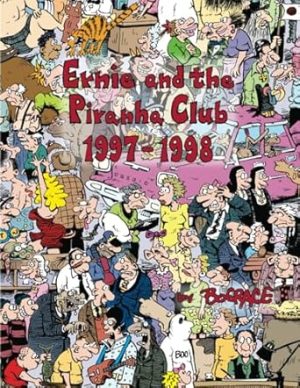 Ernie and the Piranha Club 1997-1998: 5