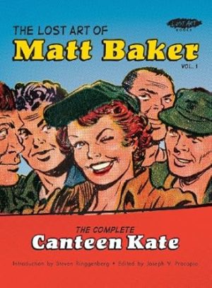 The Lost Art of Matt Baker Vol. 1: The Complete Canteen Kate