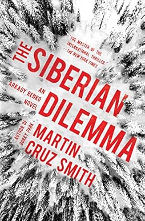 The Siberian Dilemma (9) (The Arkady Renko Novels)