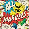 All of the Marvels: An Amazing Voyage into Marvel's Universe and 27,000 Superhero Comics