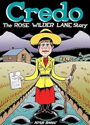 Credo: The Rose Wilder Lane Story