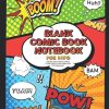 Blank Comic Book Notebook For Kids : Create Your Own Comics, Comic Book Strip Templates For Drawing: Super Hero Comics