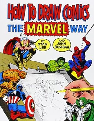 How to Draw Comics the "Marvel" Way