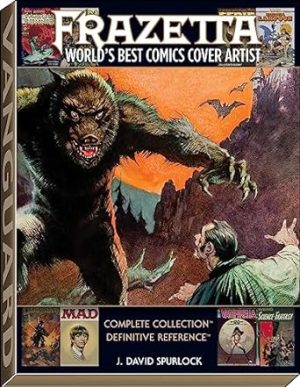 Frazetta: World's Best Comics Cover Artist - Definitive Reference