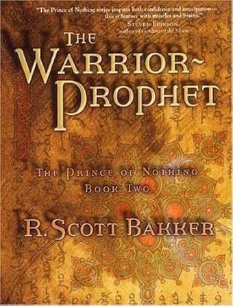 The Warrior Prophet (The Prince of Nothing, Book 2)