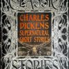 Charles Dickens Supernatural Short Stories: Classic Tales
