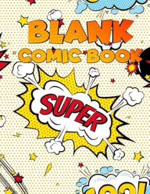 Blank Comic Book: Blank Comic Notebook for Kids and Teens