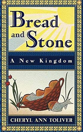 Bread and Stone-A New Kingdom