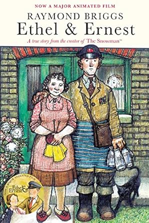 Raymond Briggs Ethel and Ernest