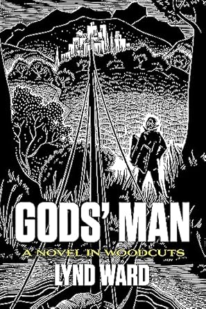 Gods' Man: A Novel in Woodcuts