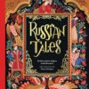 Russian Tales: Traditional Stories of Quests and Enchantments
