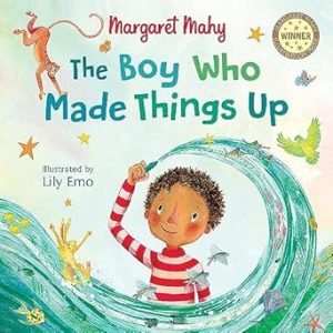 The Boy Who Made Things Up