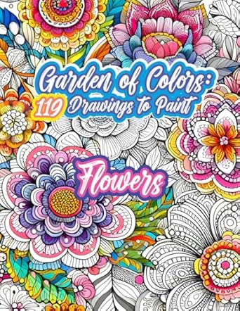 Garden of Colors: Drawings to Paint: Flowers