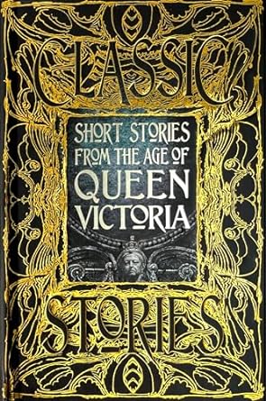 Short Stories from the Age of Queen Victoria