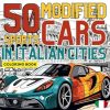 Modified Sports Cars in Italian Cities: Explore and Color the Fusion of Automotive Innovation and Iconic Urban Landscapes