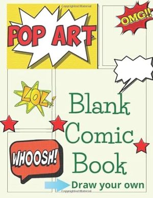 Blank Comic Book: Draw Your Own Comics - 102 Pages of Fun and Unique Templates - A Large 8.5" x 11" Notebook and Sketchbook for Kids and Adults to Unleash Creativity