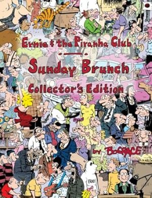 Ernie and the Piranha Club Sunday Brunch Collector's Edition