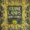 Strange Lands Short Stories: Thrilling Tales