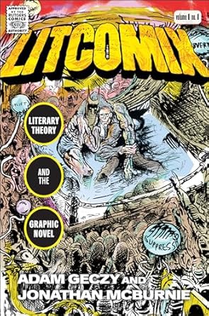 Litcomix: Literary Theory and the Graphic Novel