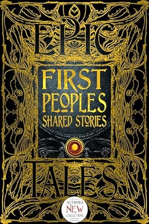 First Peoples Shared Stories: Gothic Fantasy