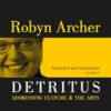 Detritus: Addressing Culture and the Arts