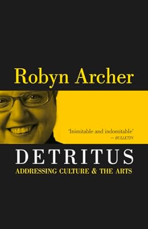 Detritus: Addressing Culture and the Arts