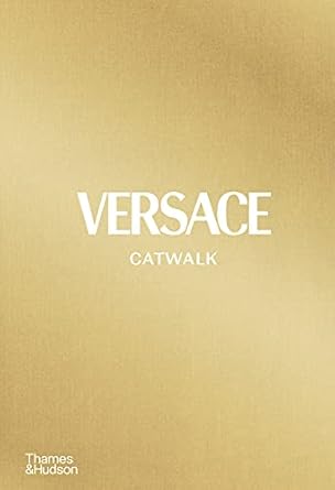 Versace Catwalk:The Complete Collections