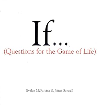 If: Questions For The Game Of Life: 1