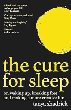 The Cure for Sleep: A book with the power to change your life