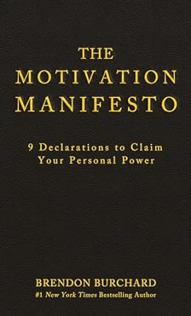 Motivation Manifesto: 9 Declarations to Claim Your Personal Power