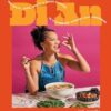 Di An: The Salty, Sour, Sweet and Spicy Flavors of Vietnamese Cooking with TwayDaBae (A Cookbook)