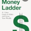 The Money Ladder: A 3-step guide to make and grow your wealth - from Instagram's @urbanfinancier
