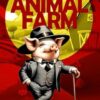 Animal Farm by George Orwell: The Original Classic - A Satirical Tale of Power, Rebellion, and the Human Condition