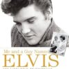 Me and a Guy Named Elvis: My Lifelong Friendship with Elvis Presley