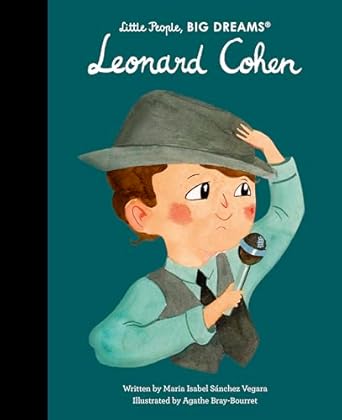 Leonard Cohen (Little People, Big Dreams)