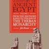 A History of Ancient Egypt, Volume 3: From the Shepherd Kings to the End of the Theban Monarchy