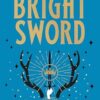 The Bright Sword