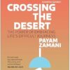 Crossing the Desert: The Power of Embracing Life's Difficult Journeys