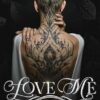 Love Me: A Memoir of Online Dating, Mental Illness and Redemption