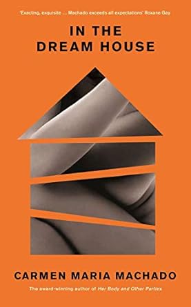 In the Dream House: A Memoir