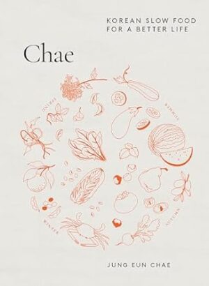 Chae: Korean Slow Food for a Better Life