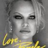Love, Pamela: Her new memoir, taking control of her own narrative for the first time
