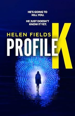 Profile K: From the million-copy bestselling author comes a brand new heart-pounding, gripping psychological thriller for 2024 that will leave crime fans breathless