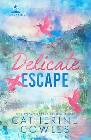 Delicate Escape: A Sparrow Falls Special Edition