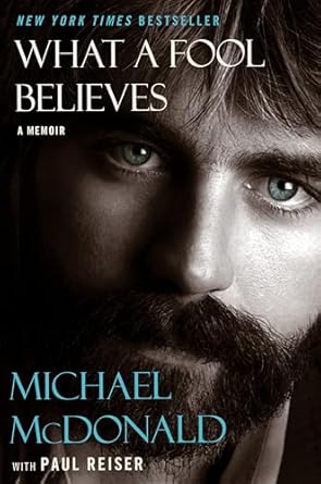 What A Fool Believes: A Memoir