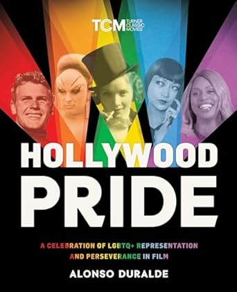 Hollywood Pride: A Celebration of LGBTQ+ Representation and Perseverance in Film