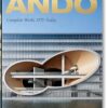 Ando: Complete Works 1975-Today