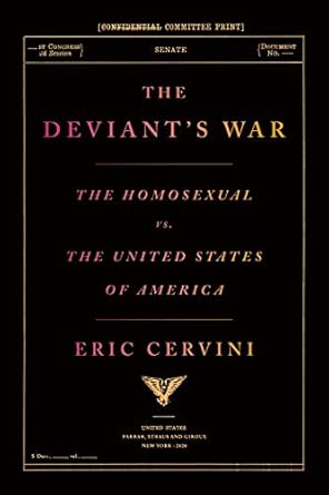 The Deviant's War: The Homosexual vs. the United States of America