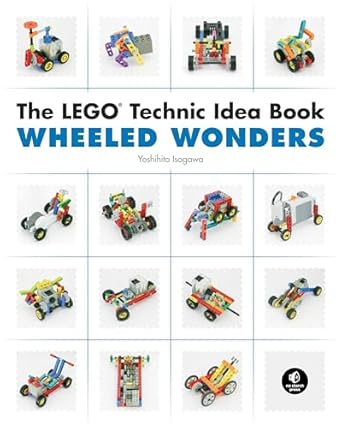 The Lego Technic Idea Book: Wheeled Wonders: 2