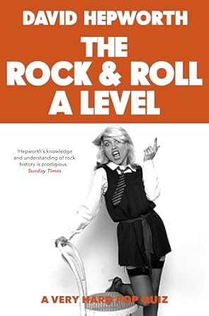 Rock & Roll A Level: The only quiz book you need